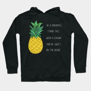 Be A Pineapple Hoodie